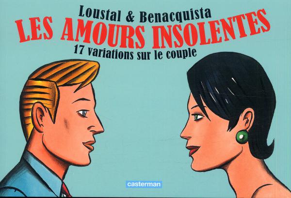 Les amours insolentes, bd chez Casterman de Benacquista, de Loustal