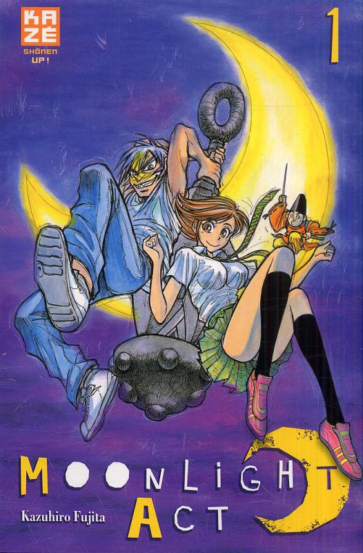  Moonlight act  T1, manga chez Kazé manga de Fujita