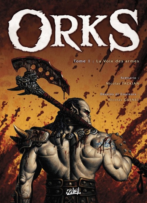  Orks T1 : La voix des armes (0), bd chez Soleil de Tackian, Guénet