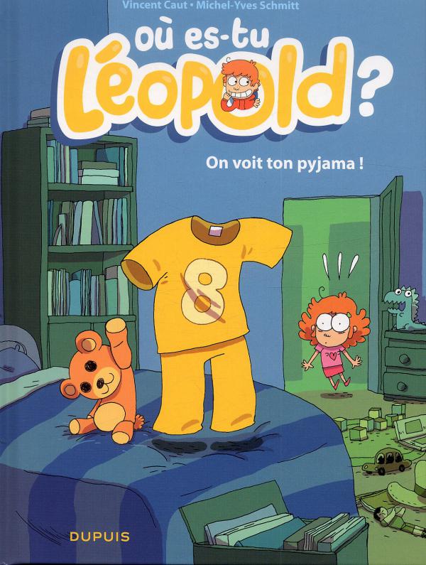  Où es-tu Léopold ? T1 : On voit ton pyjama ! (0), bd chez Dupuis de Schmidt, Caut