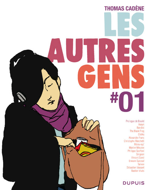 Les Autres Gens T1, bd chez Dupuis de Boulet, Cadène, Singeon, Vivès, La Grenouille Noire, Scoffoni, Collectif, Surcouf