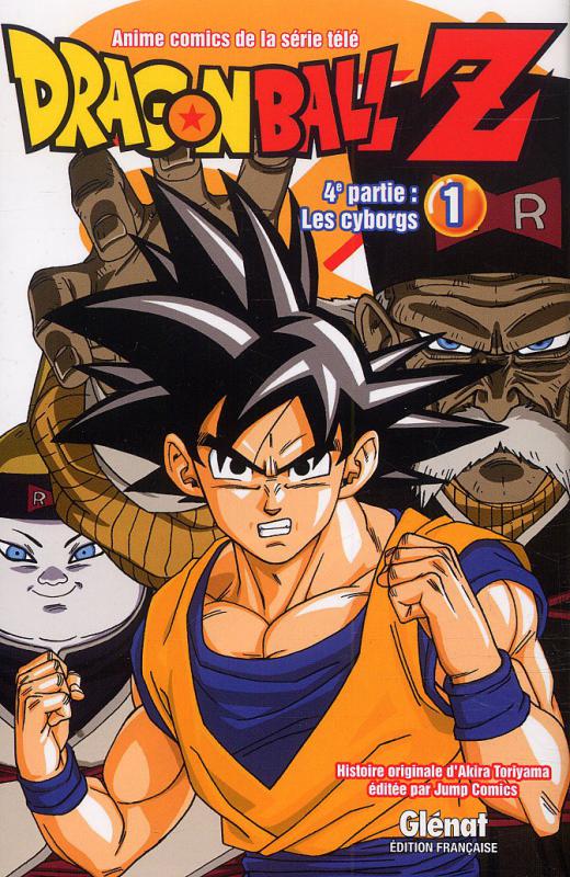  Dragon Ball Z – cycle 4 : Les cyborgs, T1, manga chez Glénat de Toriyama, Bird studio