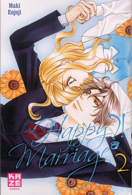  Happy marriage ?! – 1ère édition, T2, manga chez Kazé manga de Enjoji