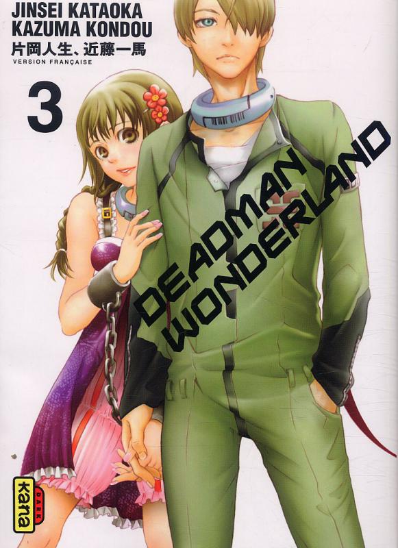  Deadman wonderland T3, manga chez Kana de Kondou, Kataoka