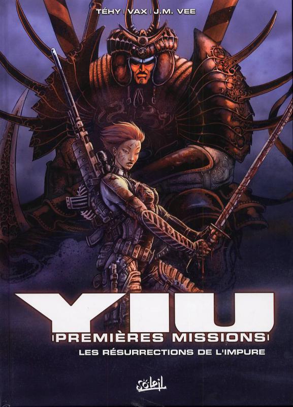  Yiu, premières missions T2 : Les Résurrections de l'impure (0), bd chez Soleil de Vee, Tehy, Vax, Oxom FX