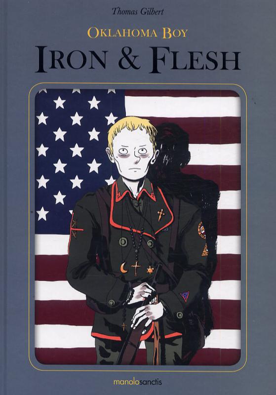  Oklahoma boy T2 : Iron and Flesh (0), bd chez Manolosanctis de Gilbert