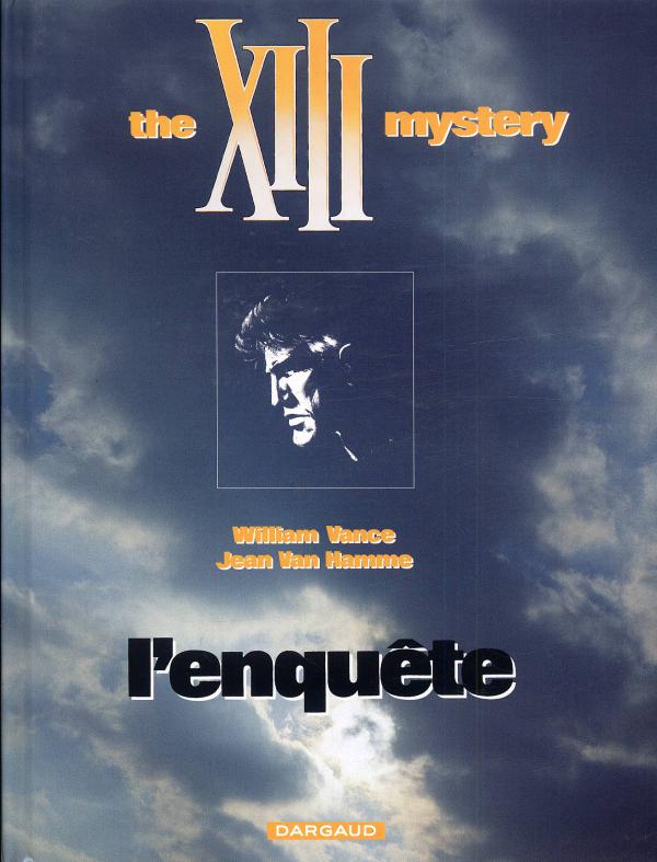  XIII T13 : The XIII Mystery - L'enquête (0), bd chez Dargaud de Van Hamme, Vance, Petra