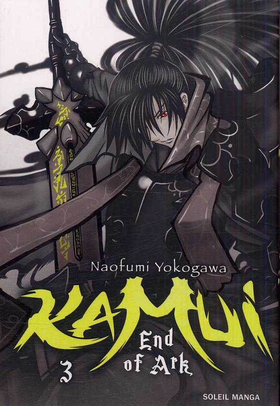  Kamui – End of Ark T3, manga chez Soleil de Yokogawa