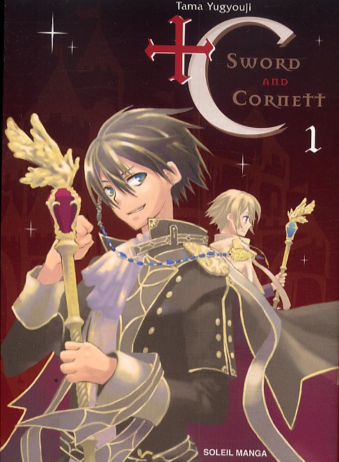  +C Sword and Cornett  T1, manga chez Soleil de Yugyouji