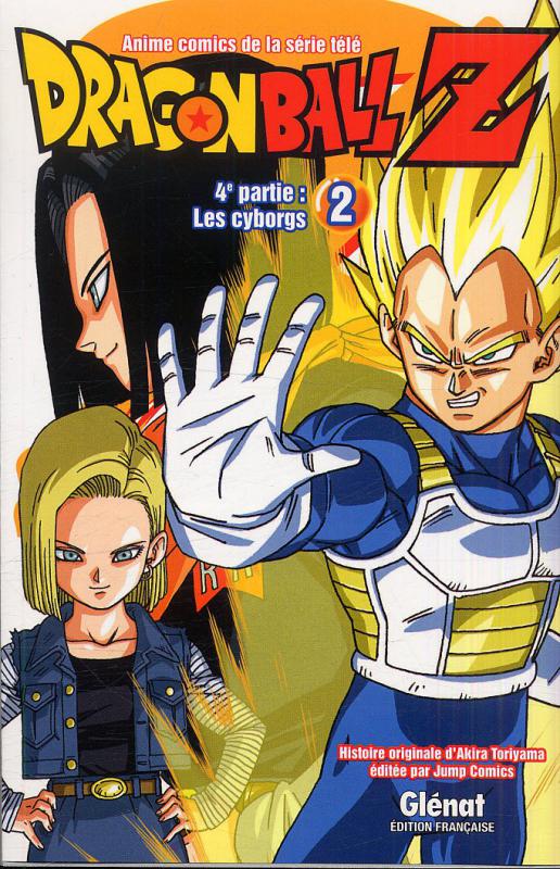  Dragon Ball Z – cycle 4 : Les cyborgs, T2, manga chez Glénat de Toriyama