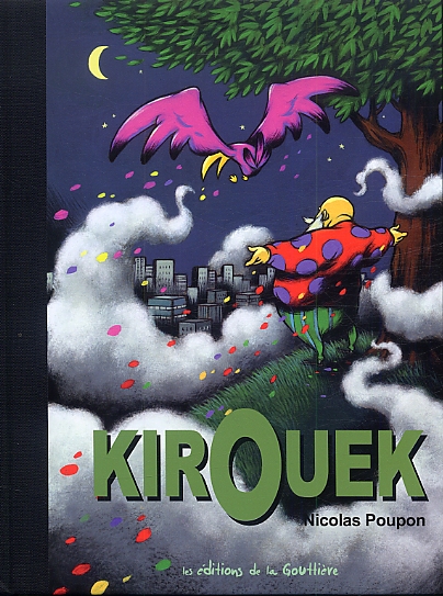 Kirouek, bd chez Editions de la Gouttière de Poupon