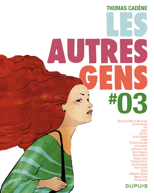 Les Autres Gens T3, bd chez Dupuis de Cadène, Montaigne, Vivès, Collectif, Sécheresse, Cruchaudet, Nemiri, Wild