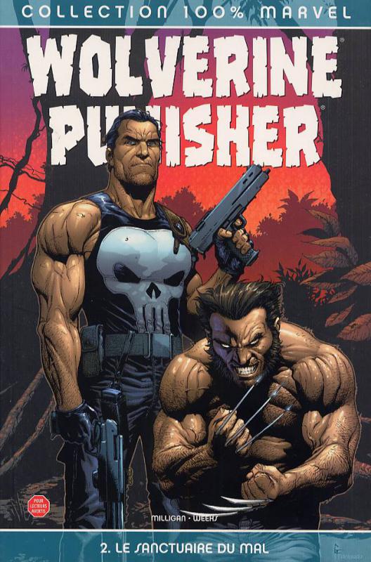  Wolverine / The Punisher T2 : Le sanctuaire du mal (0), comics chez Panini Comics de Milligan, Weeks, White, Frank