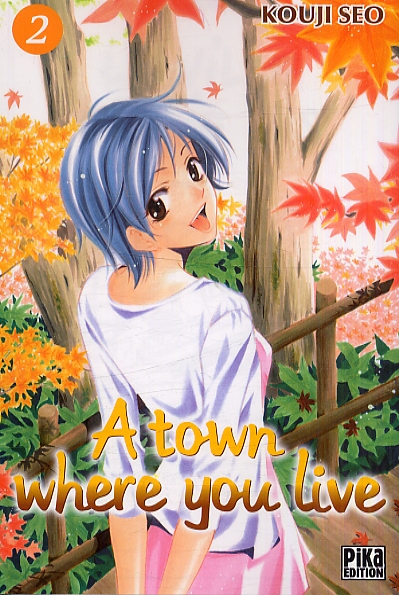 A Town where you live T2, manga chez Pika de Kouji