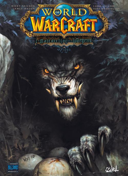  World of Warcraft T14 : La Malédiction des Worgens (0), comics chez Soleil de Neilson, Waugh, Lullabi, Washington
