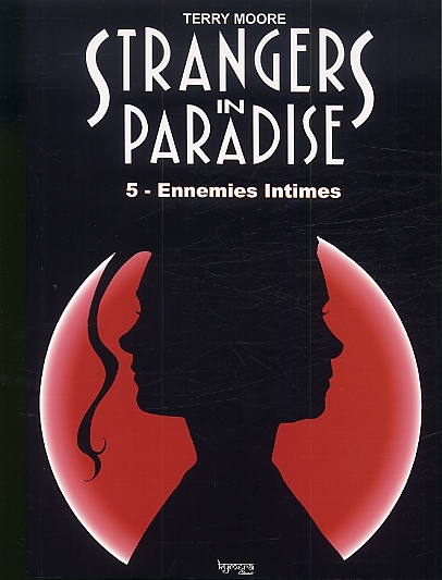  Strangers in paradise – cycle , T5 : Ennemies intimes (0), comics chez Kyméra de Moore
