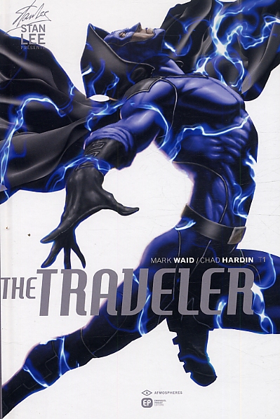 The Traveler T1, comics chez Emmanuel Proust Editions de Lee, Waid, Hardin, Blond, Clark