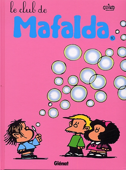  Mafalda T10 : Le club de... (0), bd chez Glénat de Quino