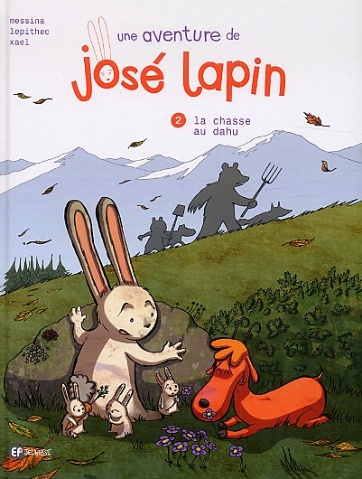 Une Aventure de José Lapin T2 : La chasse au dahu (0), bd chez Emmanuel Proust Editions de Messina, Lepithec, Xael