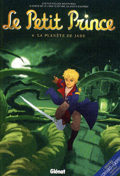 Le Petit Prince T4 : La planète de jade (0), bd chez Glénat de Dorison, Bonhomme, Zedarkcrystal, Poli, Lambin