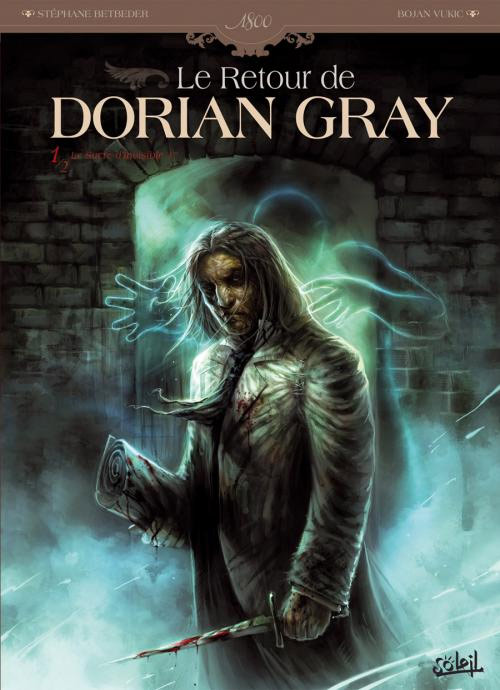 Le Retour de Dorian Gray T1 : Le Sacre d’Invisible Ier (0), bd chez Soleil de Betbeder, Vukic, Ménard