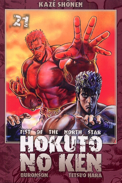 Hokuto no Ken – Edition Simple, T21, manga chez Kazé manga de Buronson, Hara