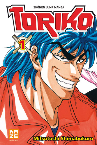  Toriko T1, manga chez Kazé manga de Shimabukuro