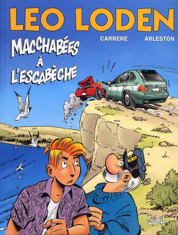  Léo Loden T15 : Macchabées à l'escabèche (0), bd chez Soleil de Arleston, Carrère