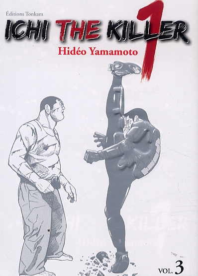  Ichi the killer T3, manga chez Tonkam de Yamamoto