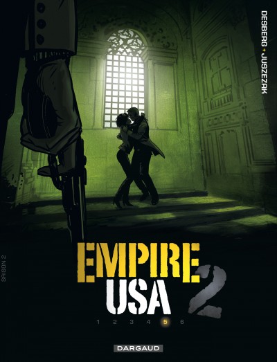  Empire USA – Saison 2, T5, bd chez Dargaud de Desberg, Juszezak, Matterne, Poupelin, Ravon, Reculé