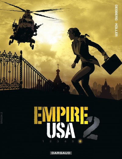  Empire USA – Saison 2, T6, bd chez Dargaud de Desberg, Koller, Coquelicot, Ravon, Reculé