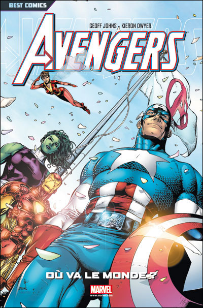  Avengers - Best comics T1 : Où va le monde ? (0), comics chez Panini Comics de Johns, Dwyer, Frank, Smith, Remender, Sotomayor