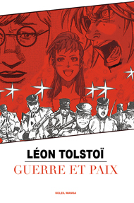 Guerre et paix, manga chez Soleil de Tolstoï, Variety artworks studio