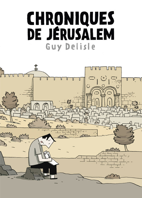 Chroniques de Jérusalem, bd chez Delcourt de Delisle