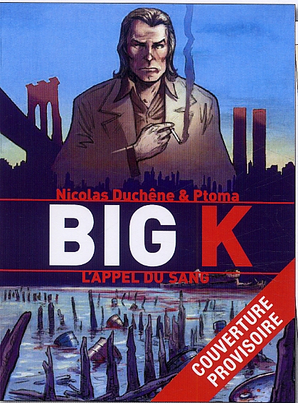  Big K T1 : L'appel du sang (0), bd chez Casterman de Duchêne, Ptoma, Cinna