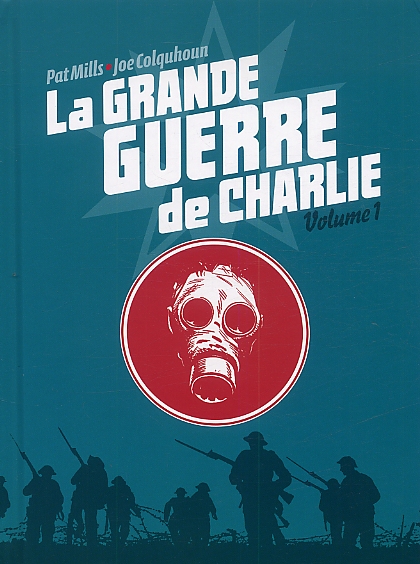 La grande guerre de Charlie T1 : La Bataille de la Somme - 1 (0), comics chez Delirium de Mills, Colquhoun