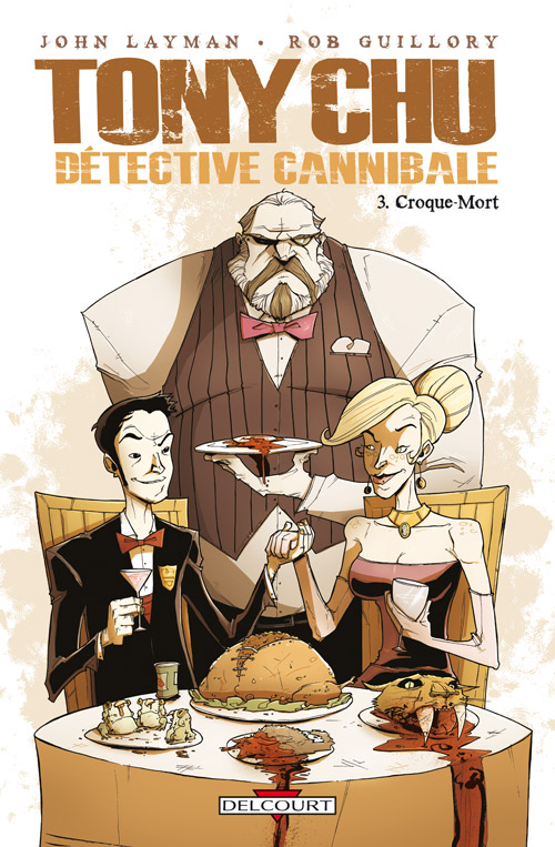  Tony Chu, détective cannibale T3 : Croque-mort (0), comics chez Delcourt de Layman, Guillory