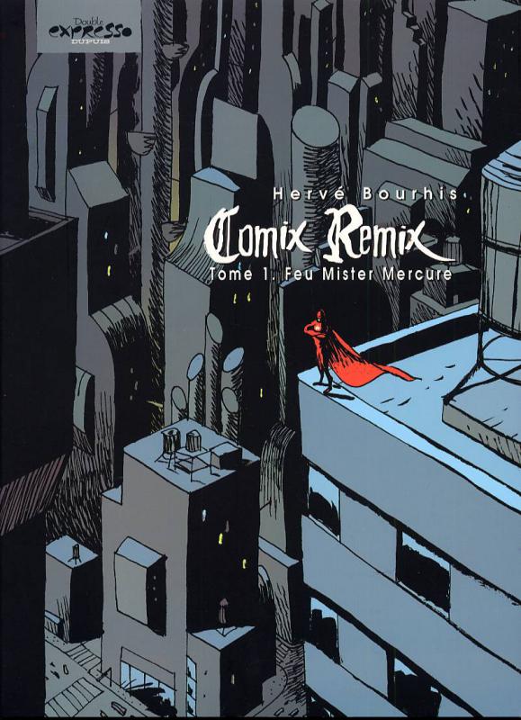  Comix remix T1 : Feu mister Mercure (0), bd chez Dupuis de Bourhis, Ralenti