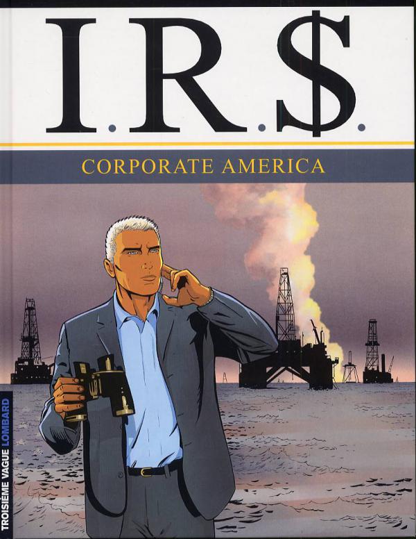  IR$ – cycle 4, T7 : Corporate america (0), bd chez Le Lombard de Desberg, Vrancken, Coquelicot
