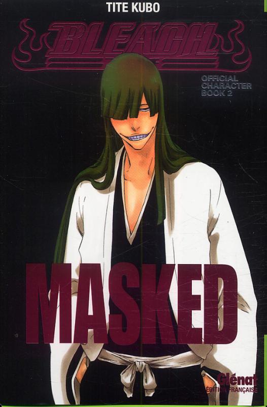 Bleach Masked : official character book 2 (0), manga chez Glénat de Kubo
