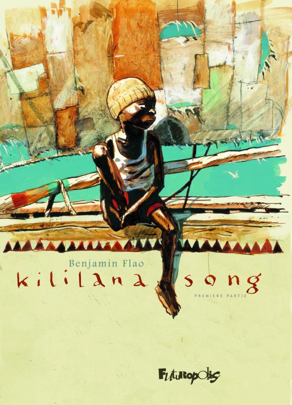  Kililana song T1, bd chez Futuropolis de Flao