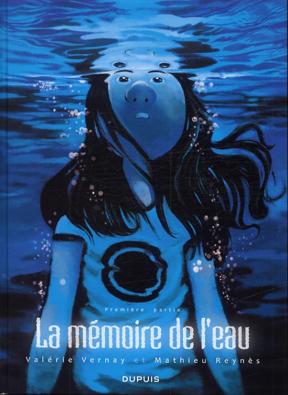 La Mémoire de l'eau T1, bd chez Dupuis de Reynes, Vernay