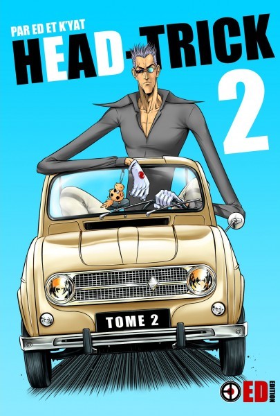  Head-trick T2, manga chez ED Edition de E., K’Yat 