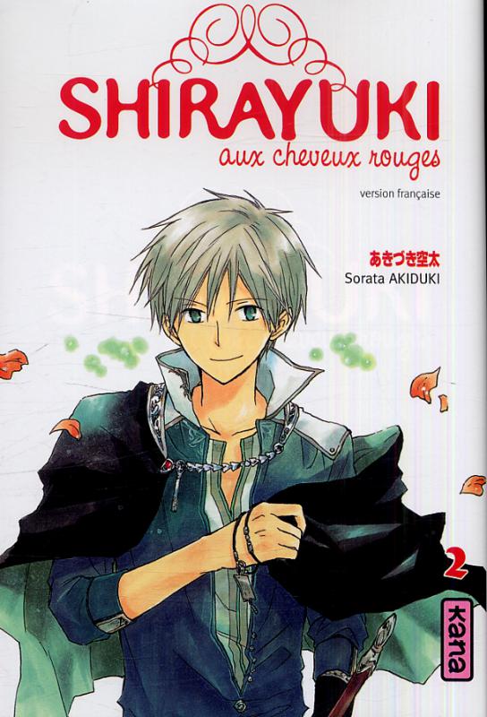  Shirayuki aux cheveux rouges T2, manga chez Kana de Akizuki