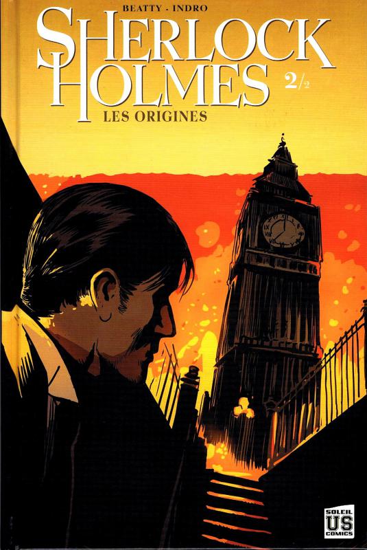  Sherlock Holmes T2 : Les origines 2/2 (0), comics chez Soleil de Beatty, Indro, Aviña