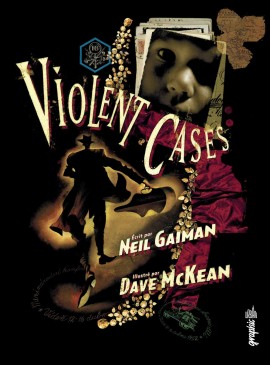 Violent Cases, comics chez Urban Comics de Gaiman, McKean