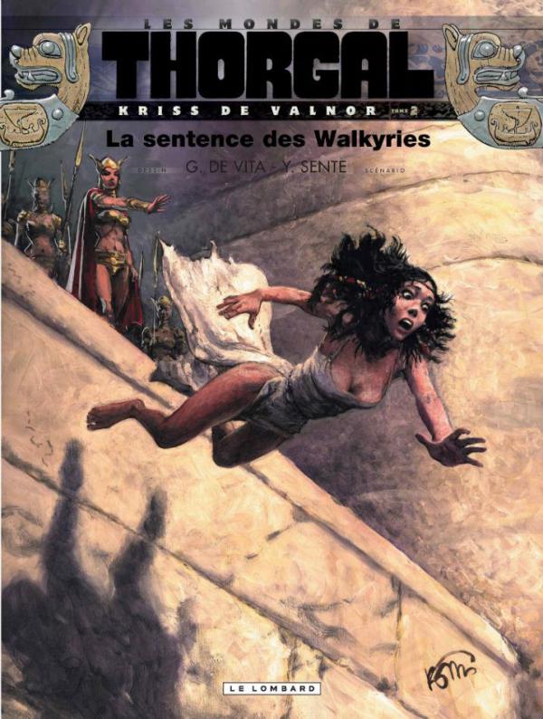 Les Mondes de Thorgal – cycle Kriss de Valnor, T2 : La sentence des Walkyries (0), bd chez Le Lombard de Sente, de Vita, Graza