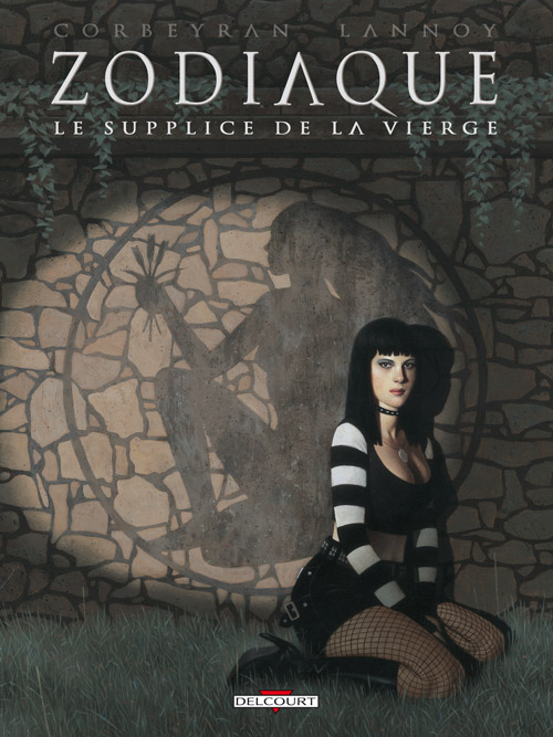  Zodiaque T6 : Le supplice de la vierge (0), bd chez Delcourt de Corbeyran, Lannoy