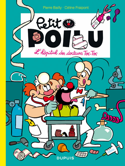  Petit Poilu T11 : L’Hôpital des docteurs Toc-Toc (0), bd chez Dupuis de Fraipont, Bailly