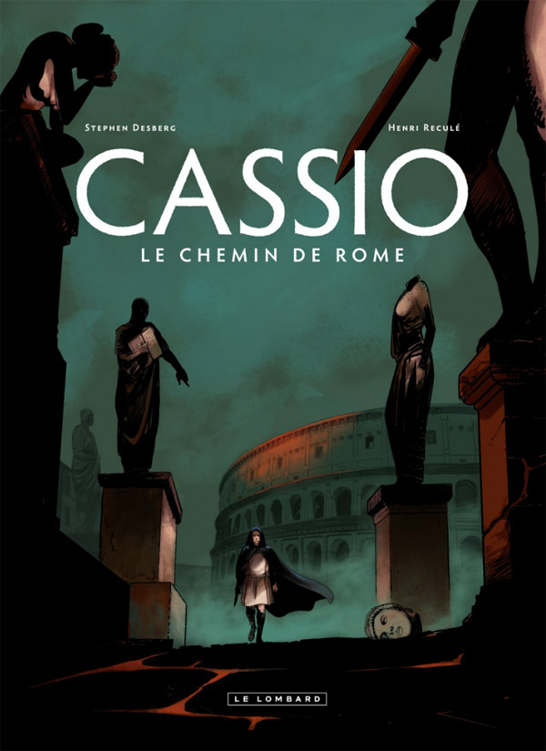  Cassio T5 : Le chemin de Rome (0), bd chez Le Lombard de Desberg, Reculé, Denoulet